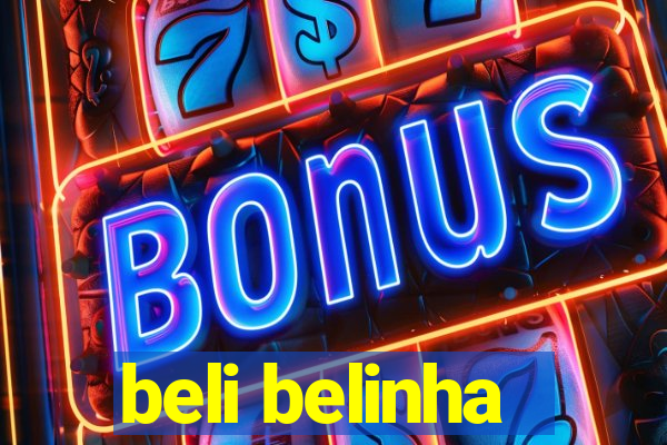 beli belinha